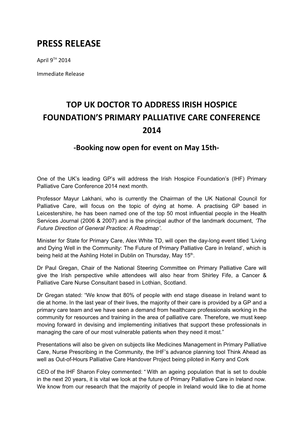 Top Uk Doctor to Address Irish Hospice Foundation S Primary Palliative Care Conference 2014