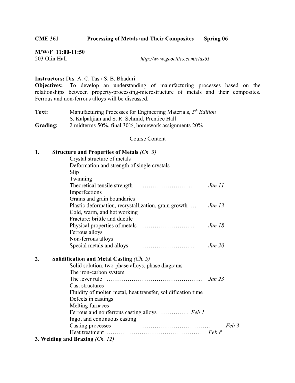 CME 361 Processing of Metals and Their Composites Spring 06