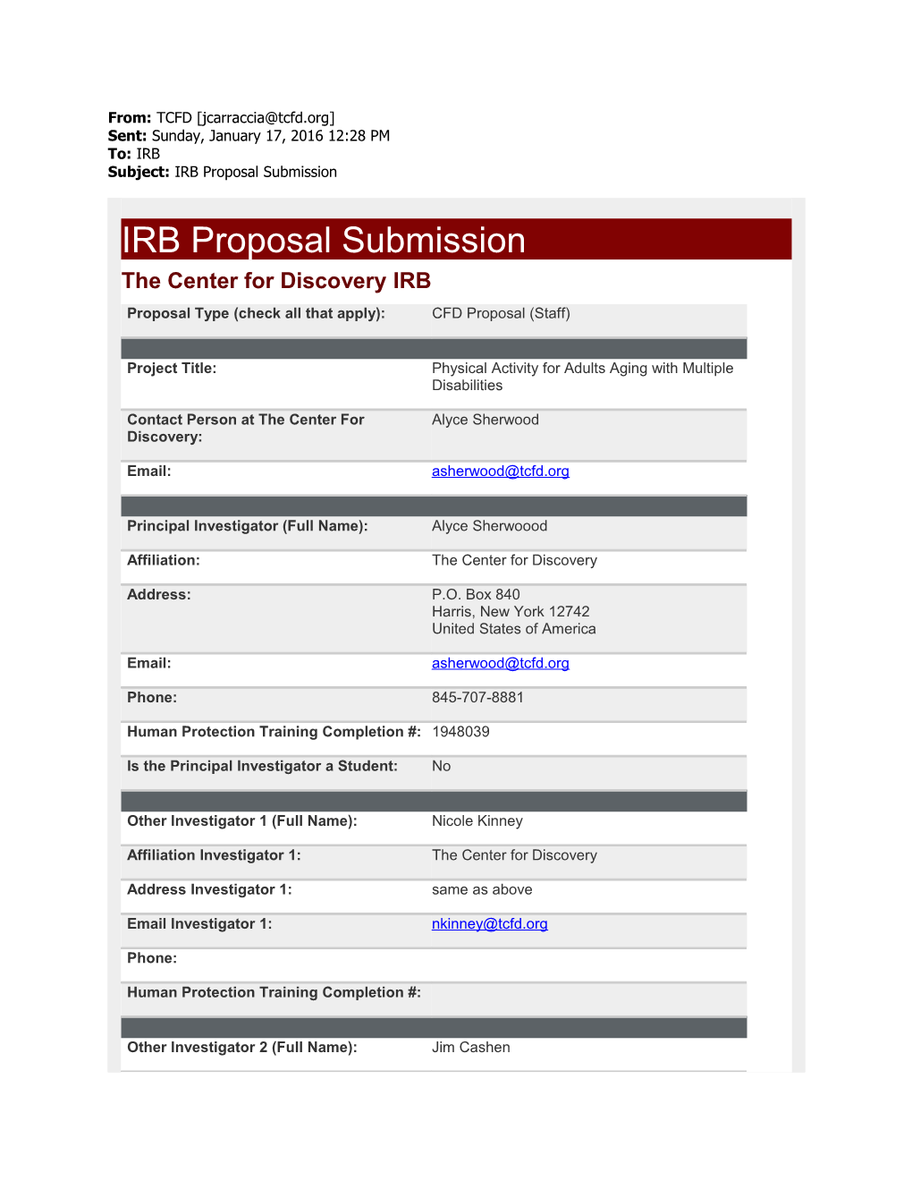 From: TCFD Sent: Sunday, January 17, 2016 12:28 PM To: IRB Subject: IRB Proposal Submission