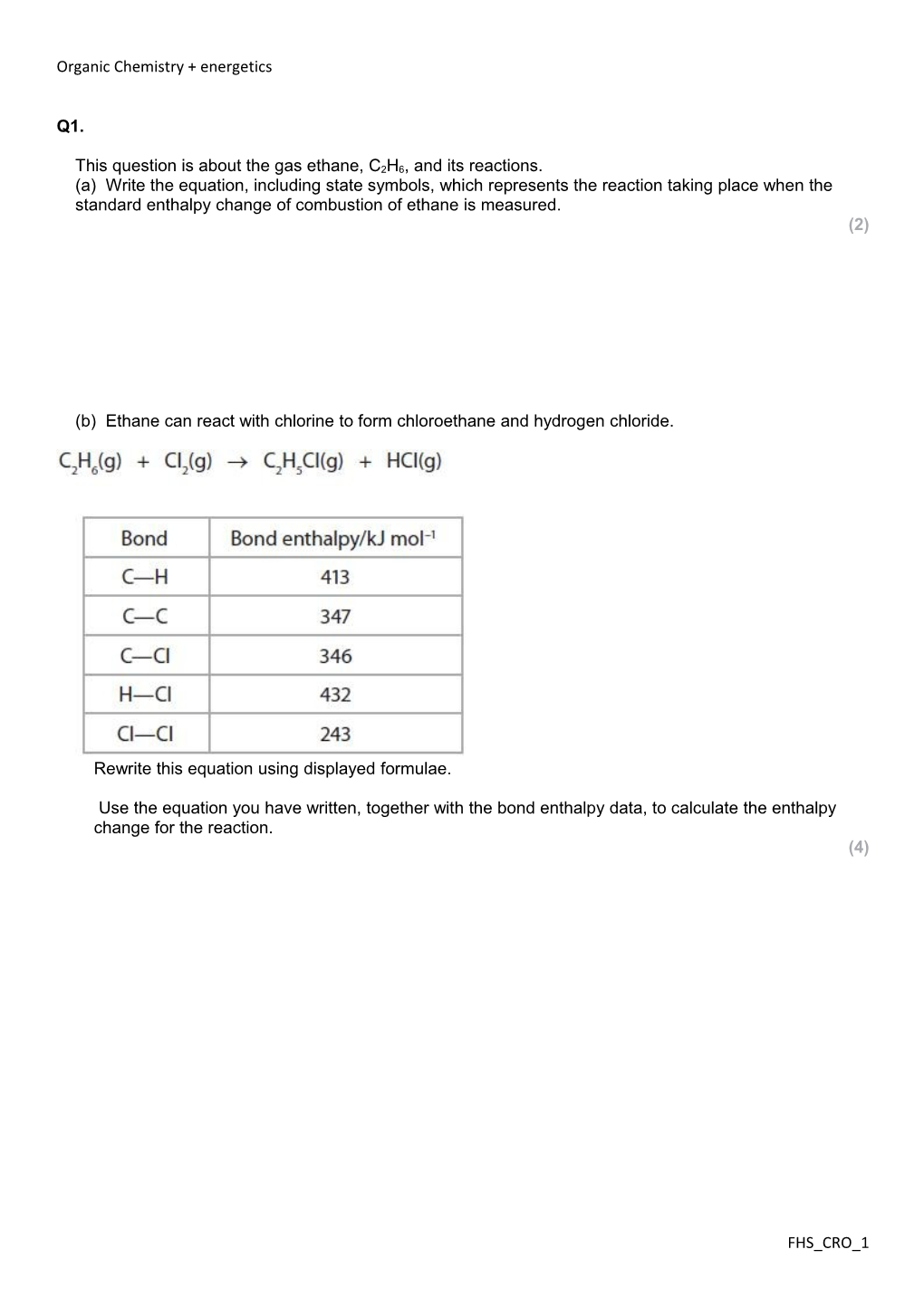 This Question Is About the Gas Ethane, C2H6, and Its Reactions