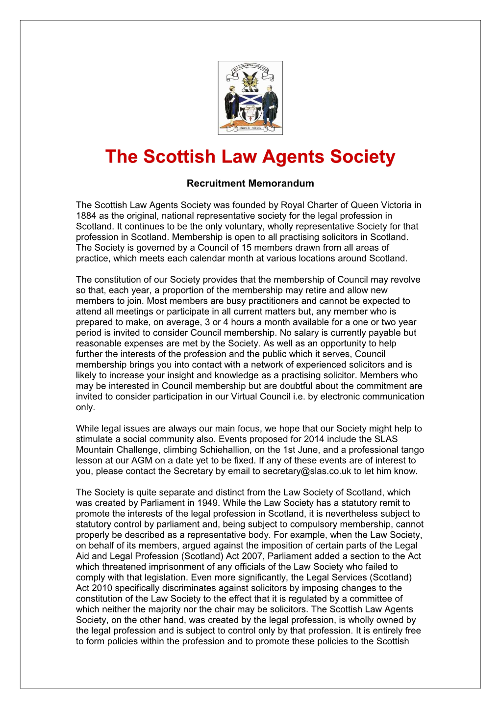 The Scottish Law Agents Society Was Founded by Royal Charter of Queen Victoria in 1884