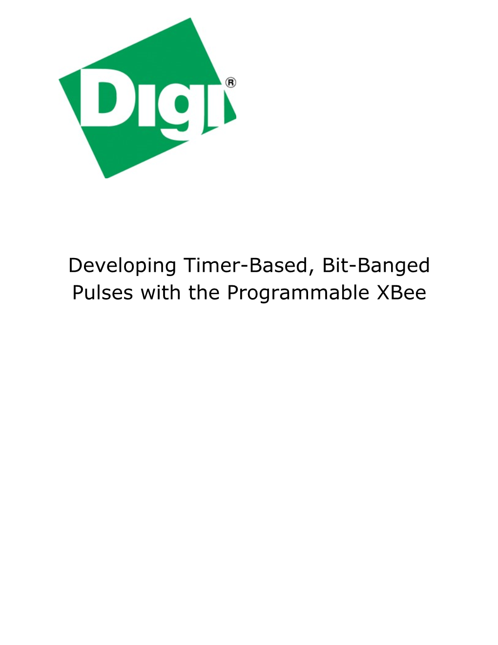 Developing Timer-Based, Bit-Banged Pulses with the Programmable Xbee