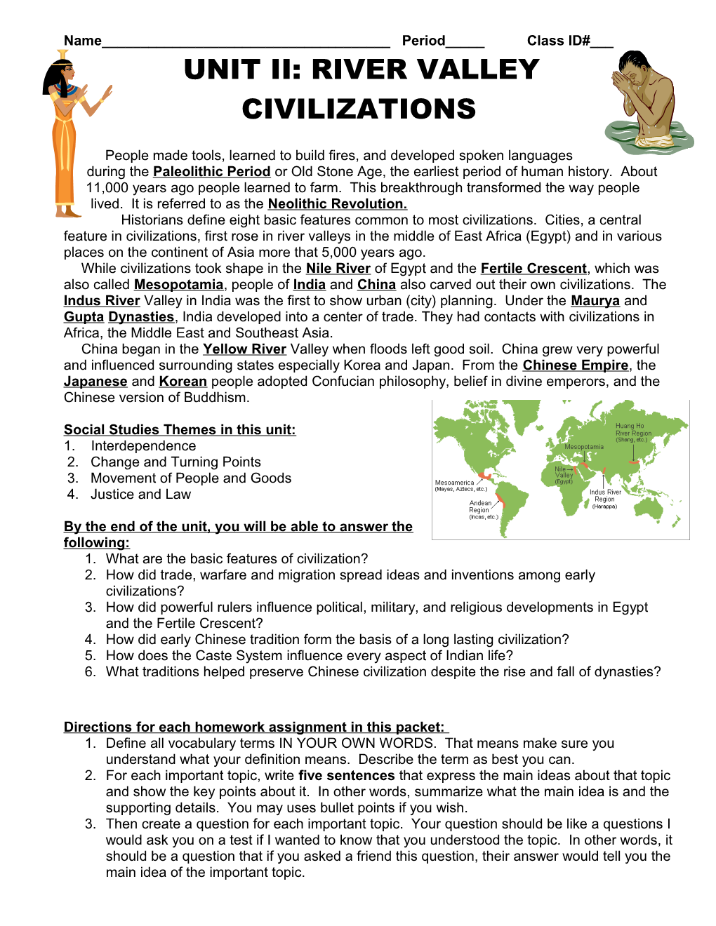 Unit I Introduction to the Pre- Civilized World - First Civilizations