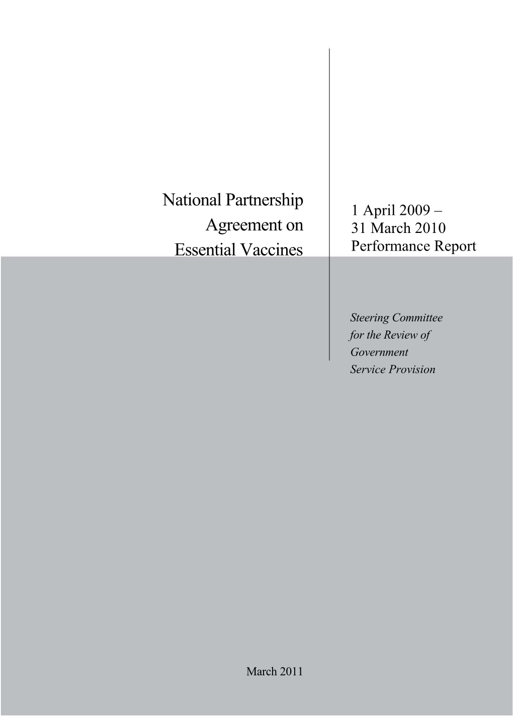 1 April 2009 to 31 March 2010 Performance Report - National Partnership Agreement on Essential