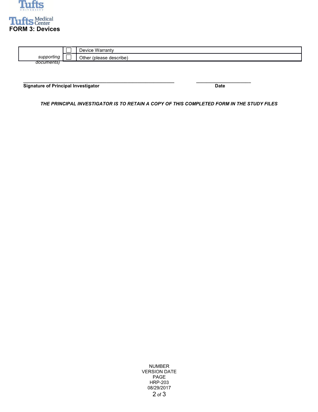 The Principal Investigator Is to Retain a Copy of This Completed Form in the Study Files