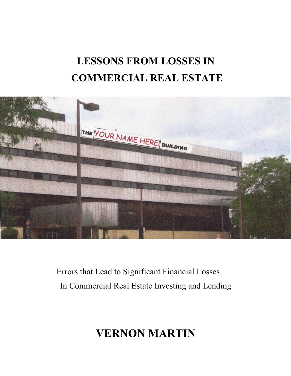 Lessons from Losses in Commercial Real Estate