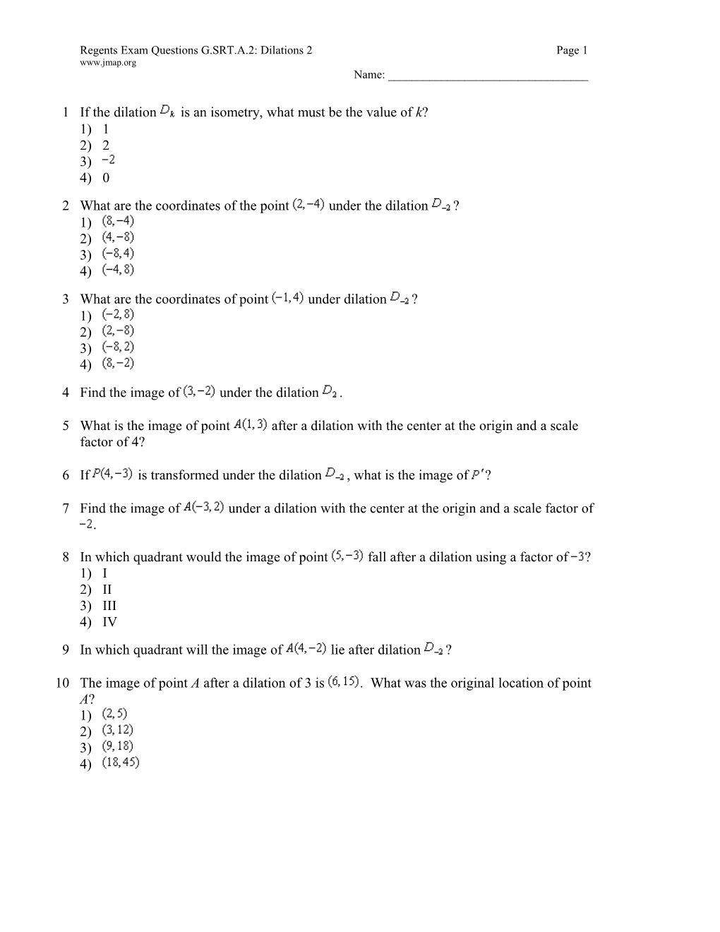 Regents Exam Questions G.SRT.A.2: Dilations 2 Page 5