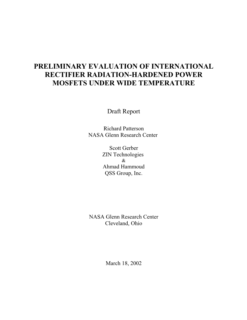 Preliminary Evaluation of International Rectifier Radiation-Hardened Power Mosfets Under