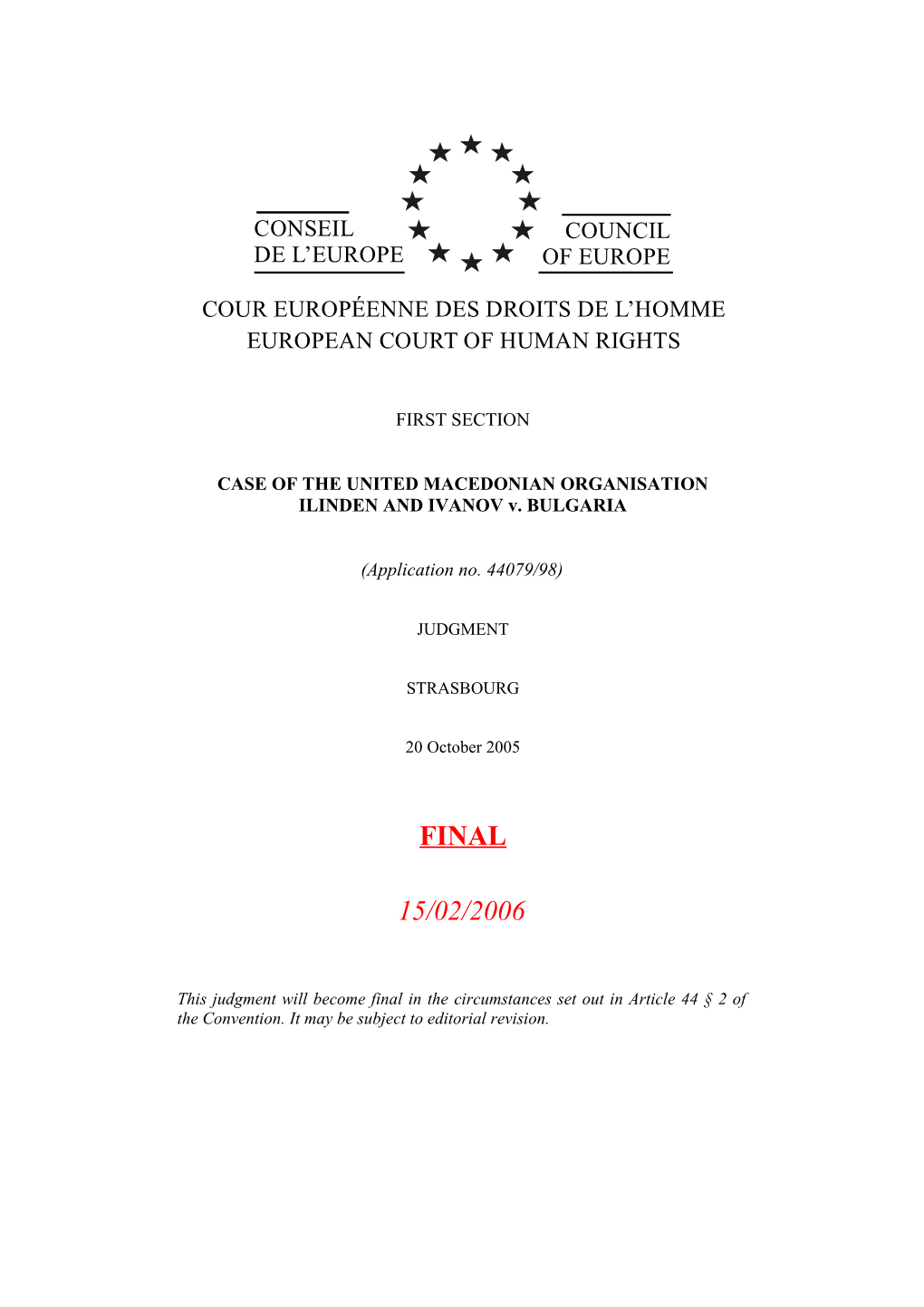 CASE of the UNITED MACEDONIAN ORGANISATION ILINDEN and IVANOV V. BULGARIA