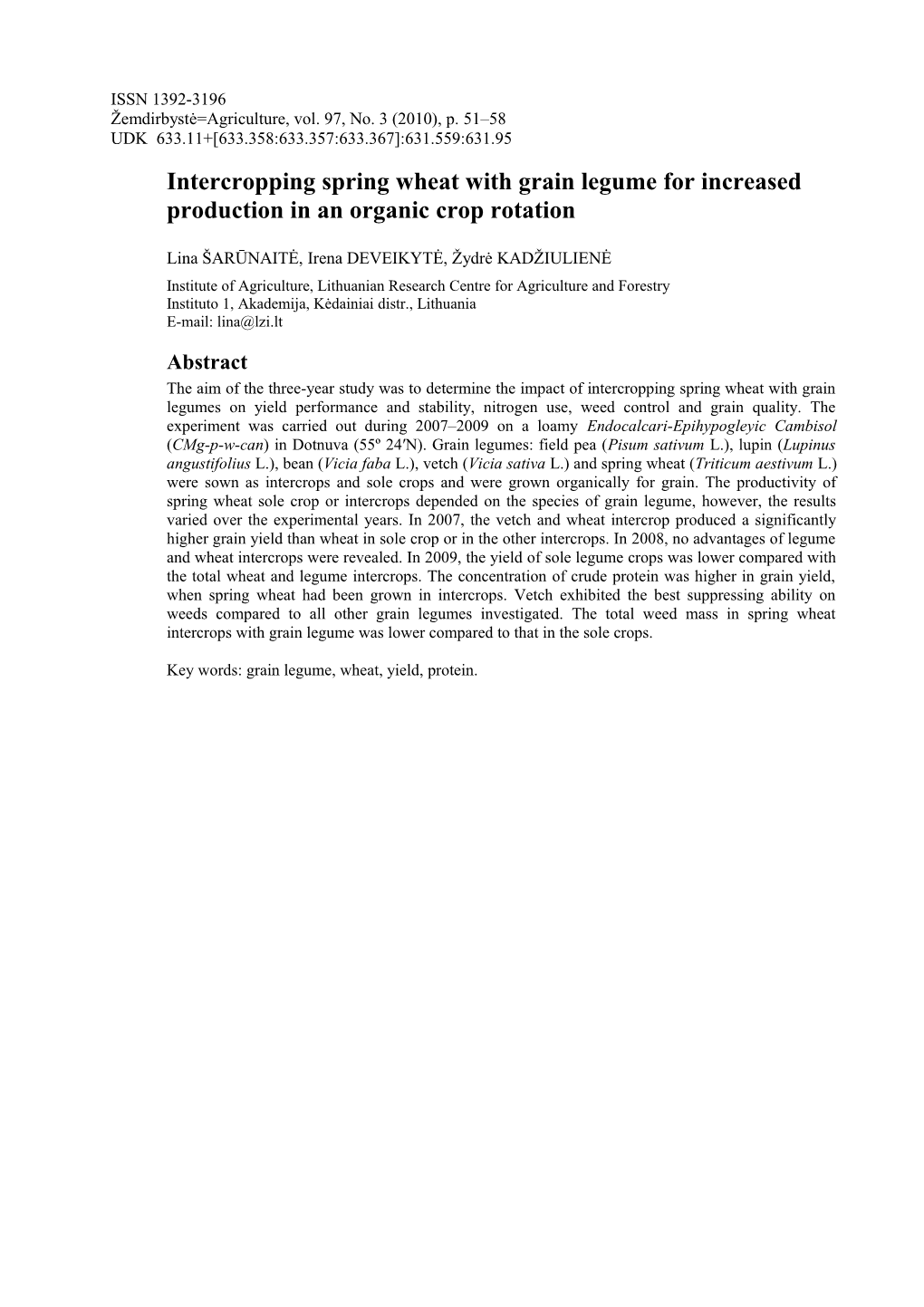 Intercropping Spring Wheat with Grain Legume for Increased Production in an Organic Crop