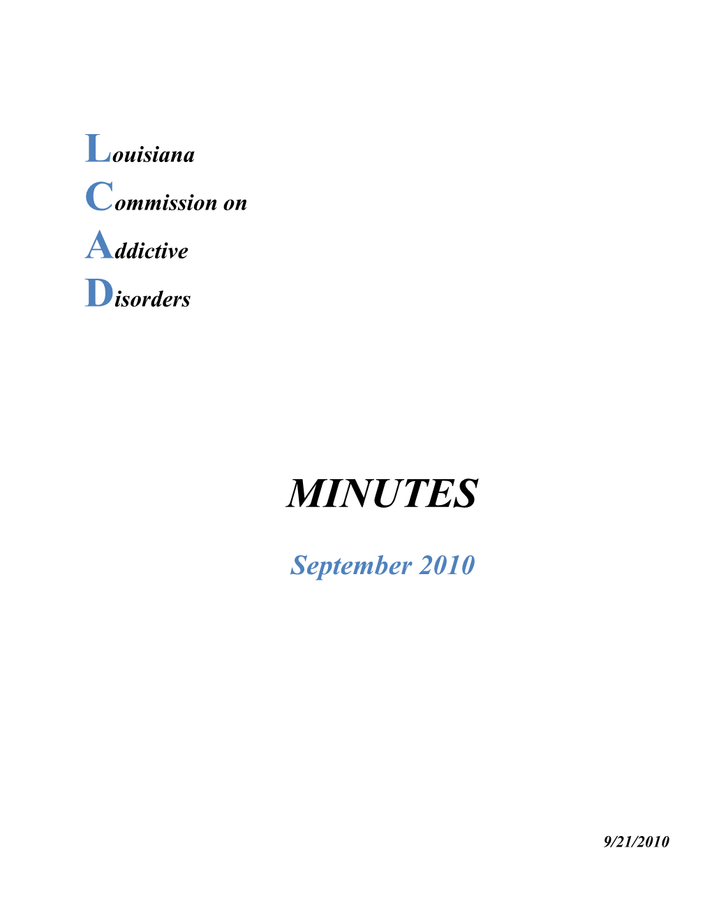 Meeting Minutes Louisiana Commission on Addictive Disorders Baton Rouge, LA