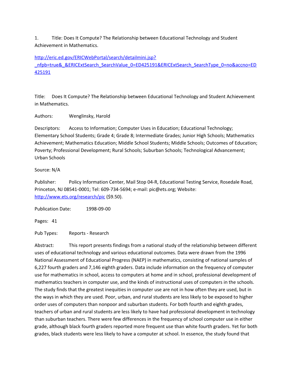 1. Title: Does It Compute? the Relationship Between Educational Technology and Student