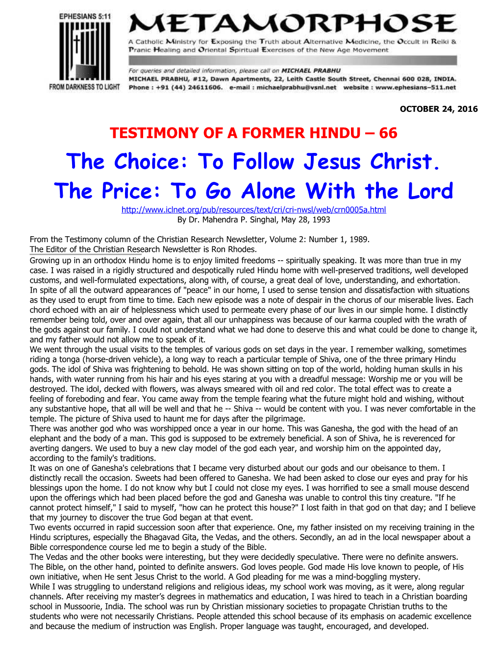 The Choice: to Follow Jesus Christ
