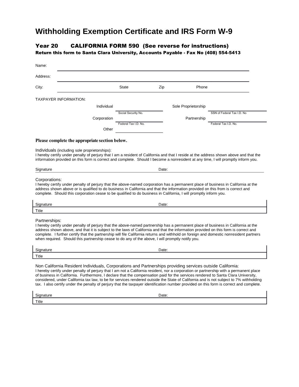 YEAR Withholding Exemption Certificate and IRS Form W-9	CALIFORNIA FORM