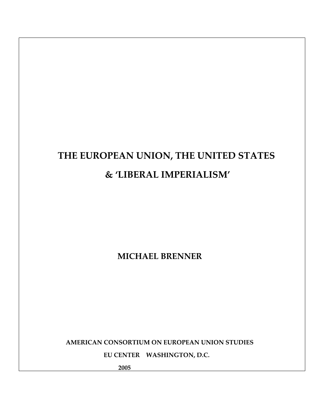 The European Union, the United States