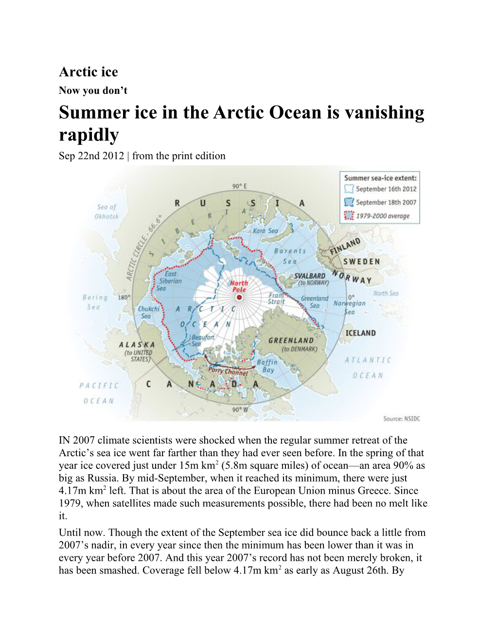 Summer Ice in the Arctic Ocean Is Vanishing Rapidly