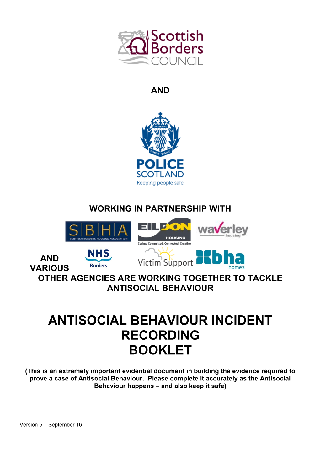 And Various Other Agencies Are Working Together to Tackle Antisocial Behaviour