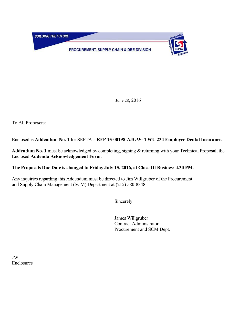 Enclosed Is Addendum No. 1 for SEPTA S RFP 15-00198-AJGW- TWU 234 Employee Dental Insurance