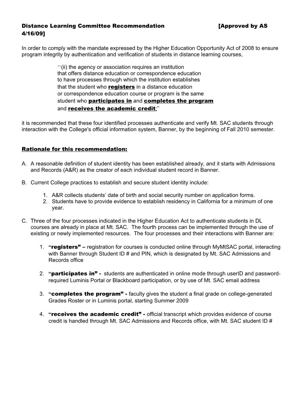 Distance Learning Committee Recommendation Approved by AS 4/16/09