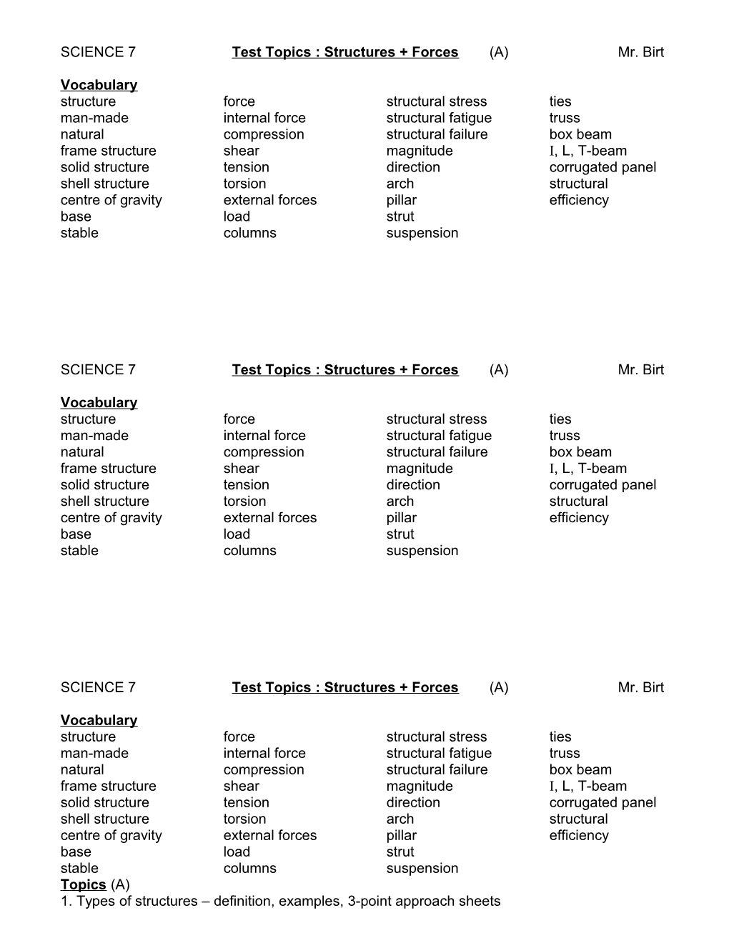 SCIENCE 7 Test Topics : Structures + Forces (A) Mr. Birt