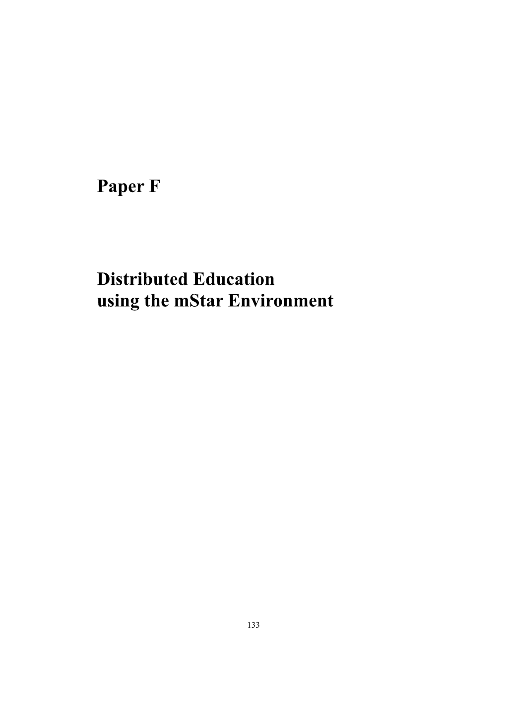 Paper F - Distributed Education Using the Mstar Environment