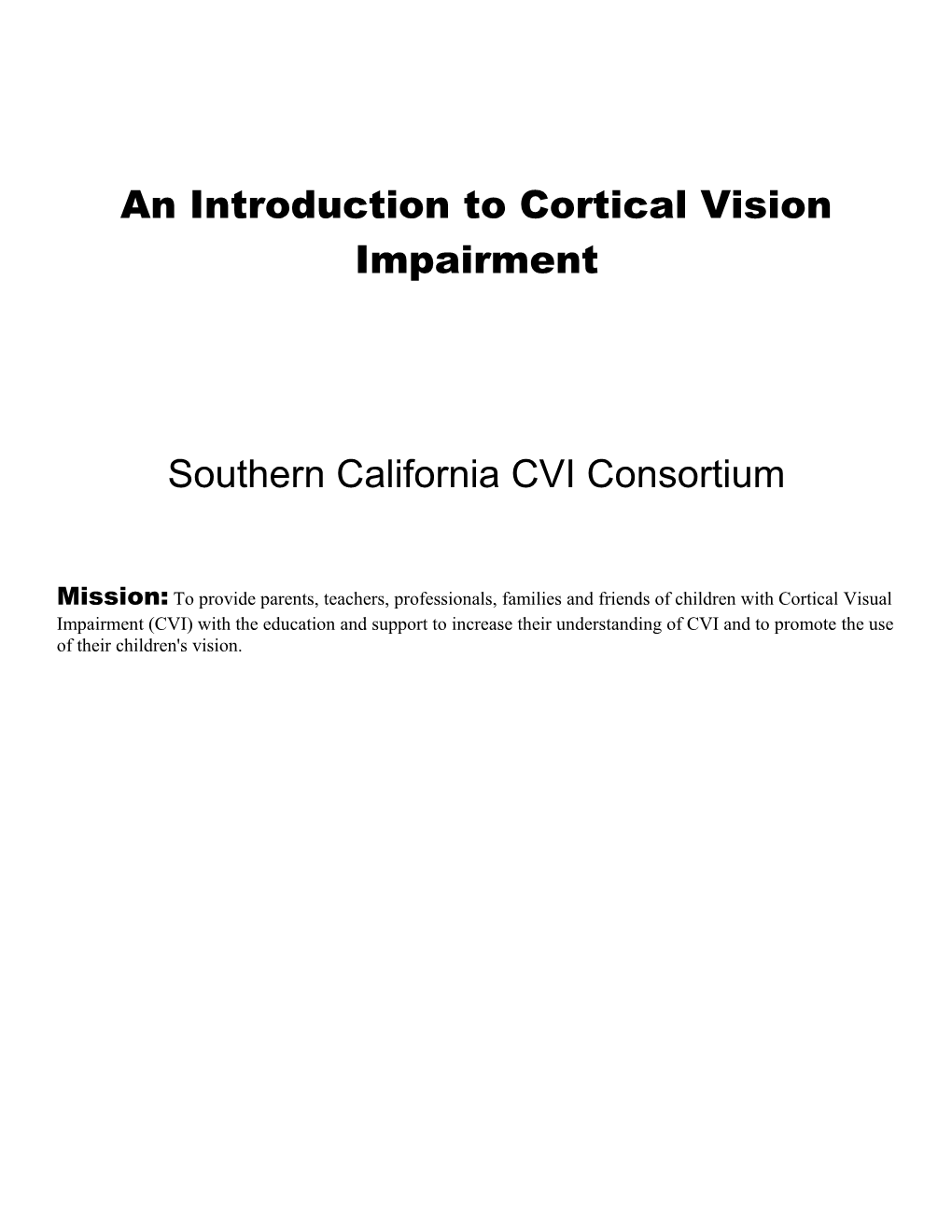 An Introduction to Cortical Vision Impairment