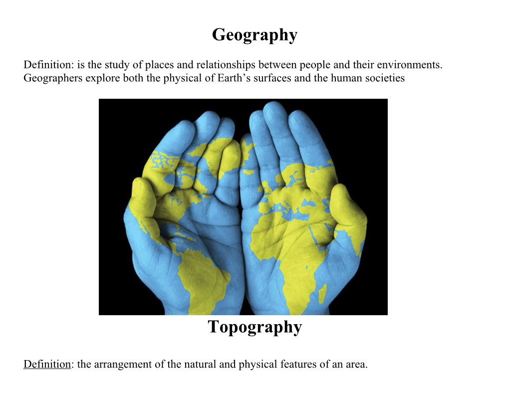 Definition: the Arrangement of the Natural and Physical Features of an Area