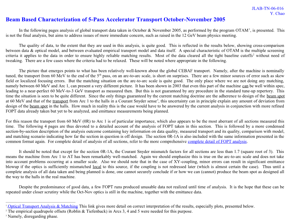 Beam Based Characterization of 5-Pass Accelerator Transport October-November 2005