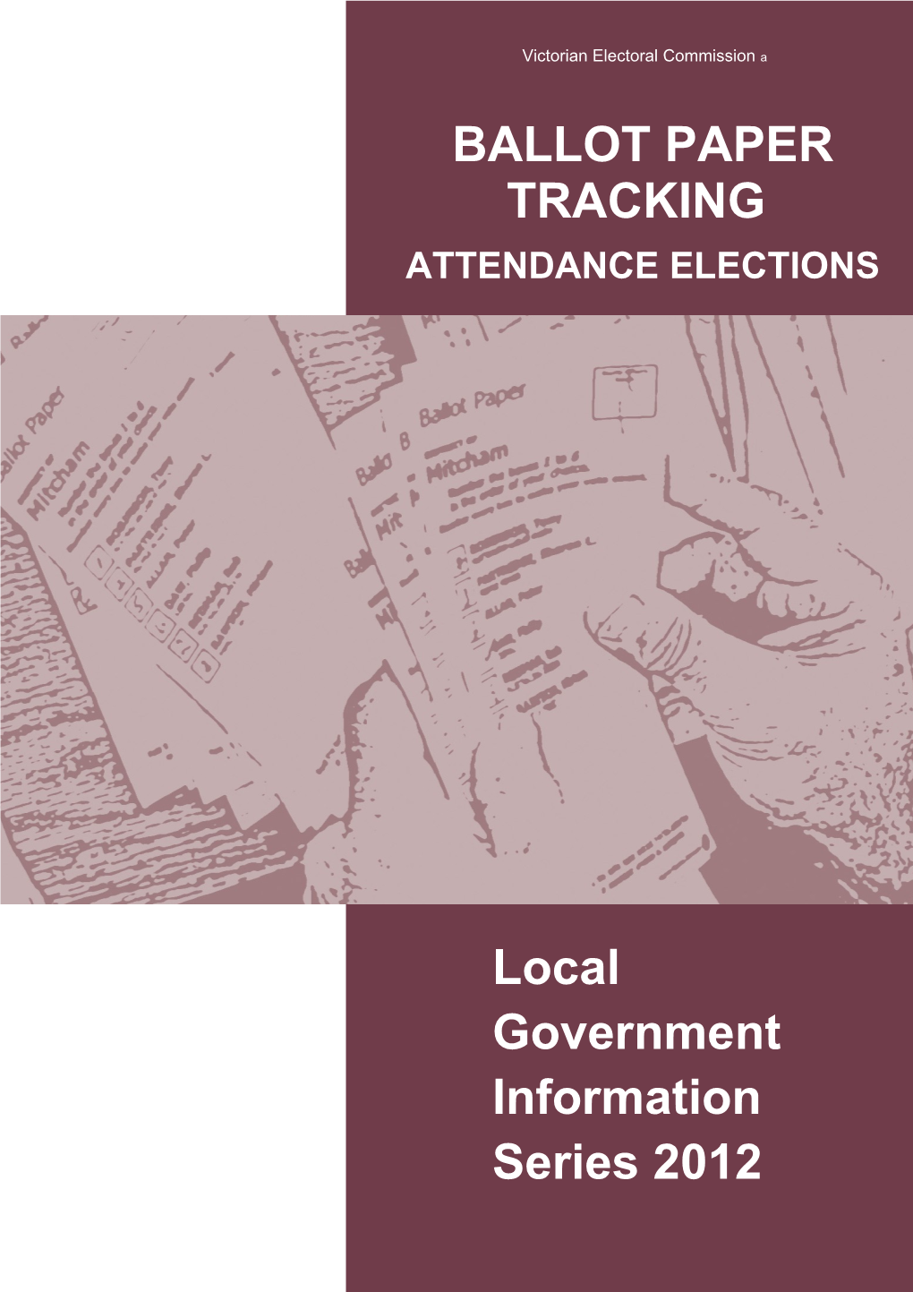 This Document Outlines the Process Followed for Attendance Elections