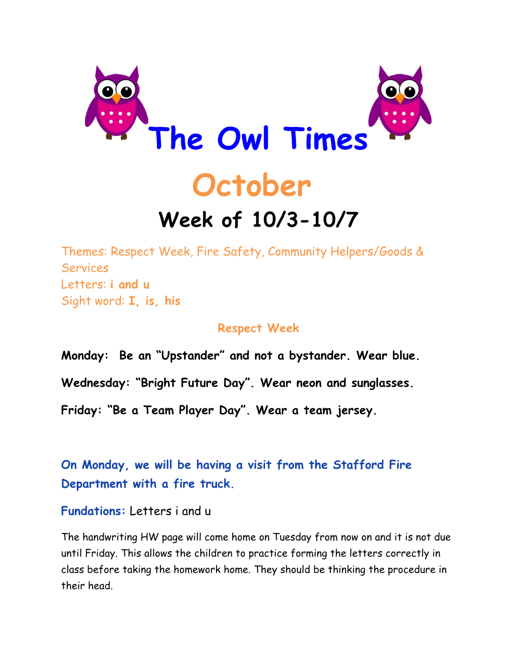 Themes: Respect Week, Fire Safety, Community Helpers/Goods & Services