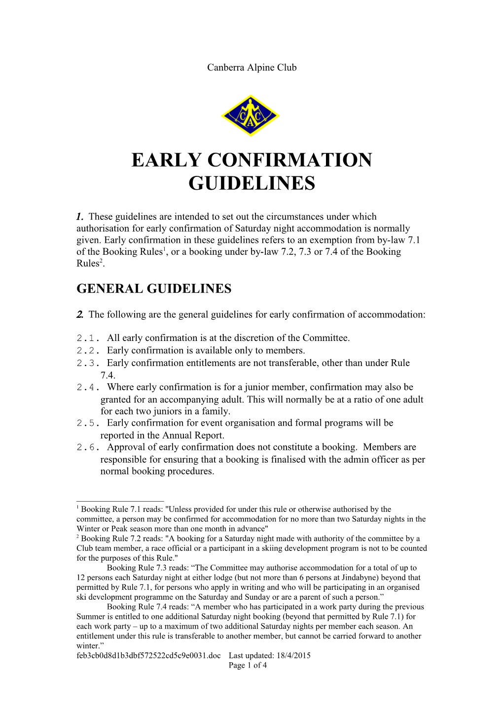 Early Confirmation Guidelines