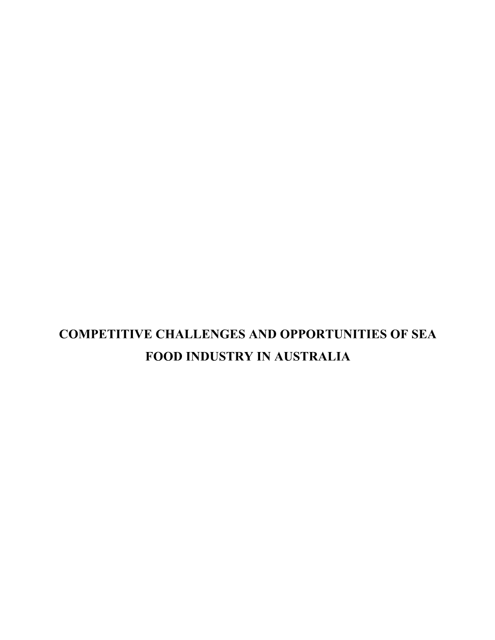 Competitive Challenges and Opportunities of Sea Food Industry in Australia