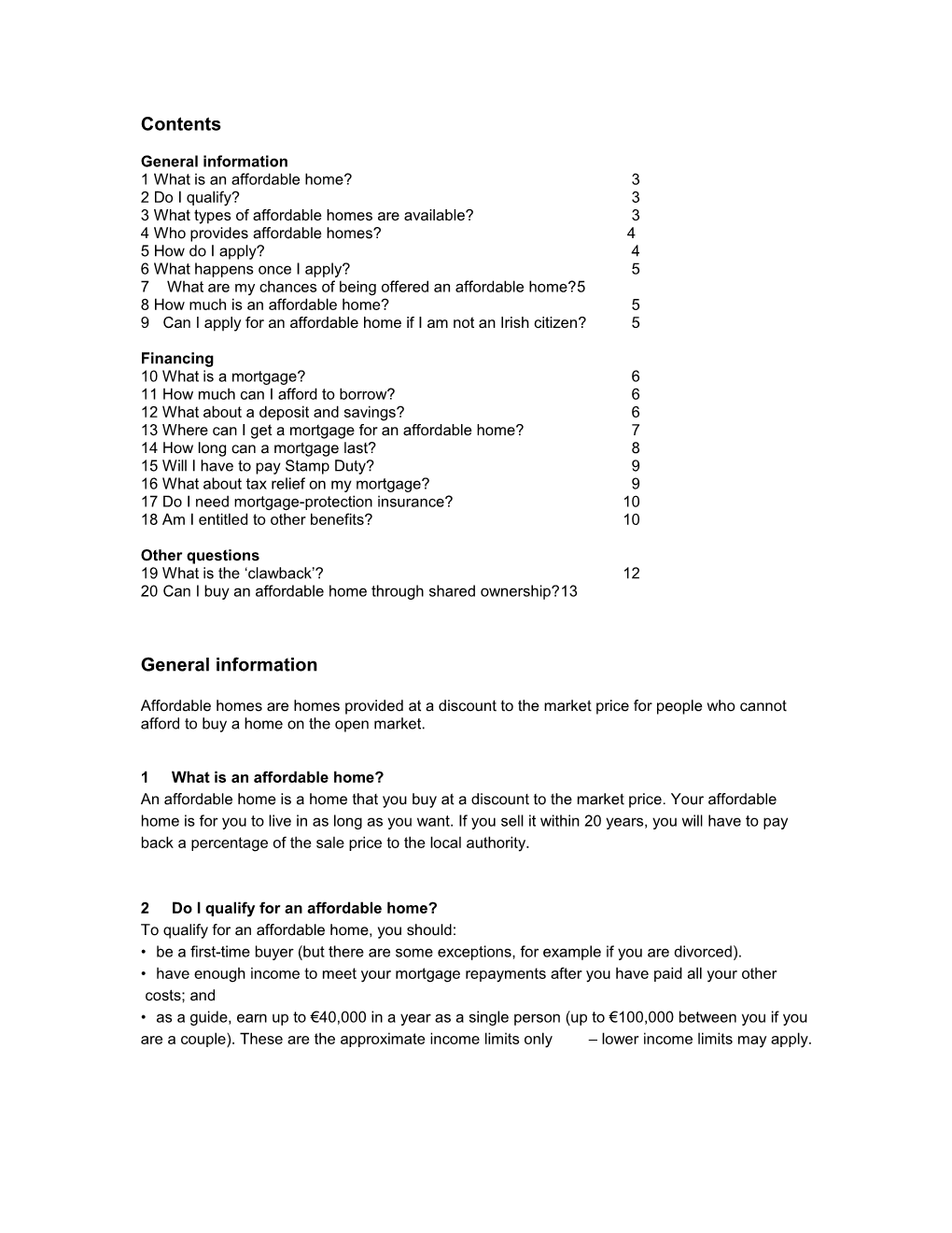 General Information 1 What Is an Affordable Home?3 2 Do I Qualify?3 3 What Types of Affordable