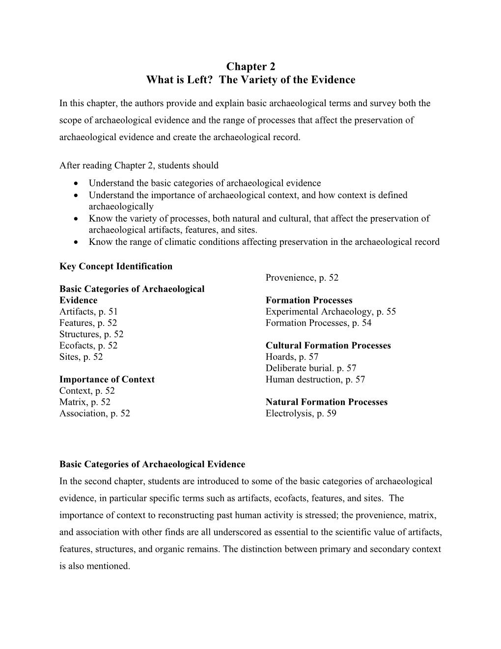 What Is Left? the Variety of the Evidence