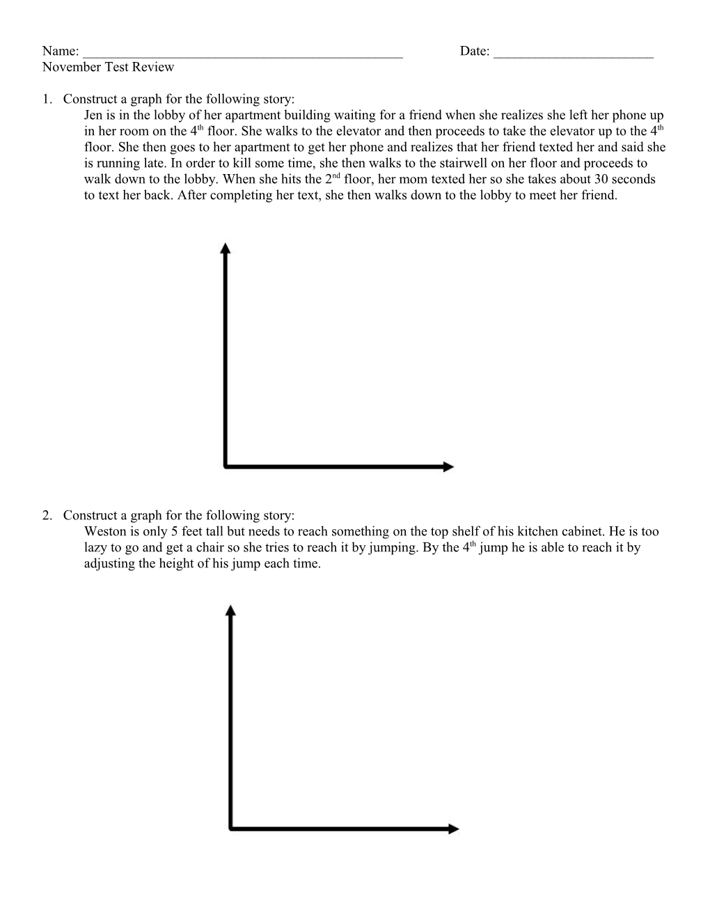 1. Construct a Graph for the Following Story