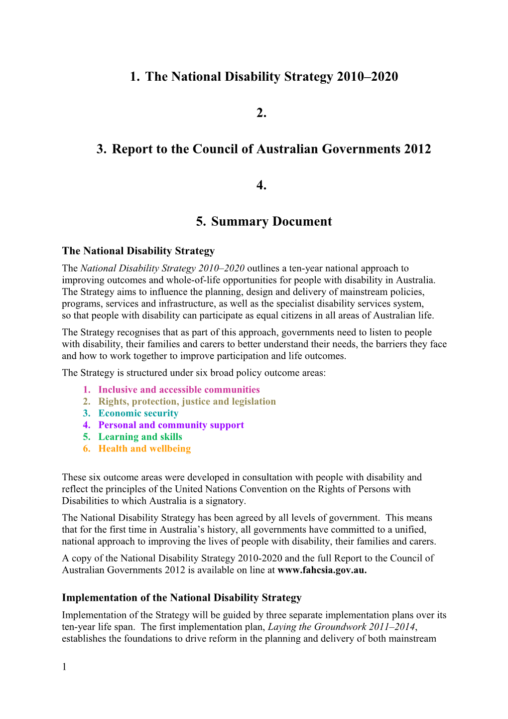 The National Disability Strategy 2010-2020 Report to COAG 2012 Summary Document