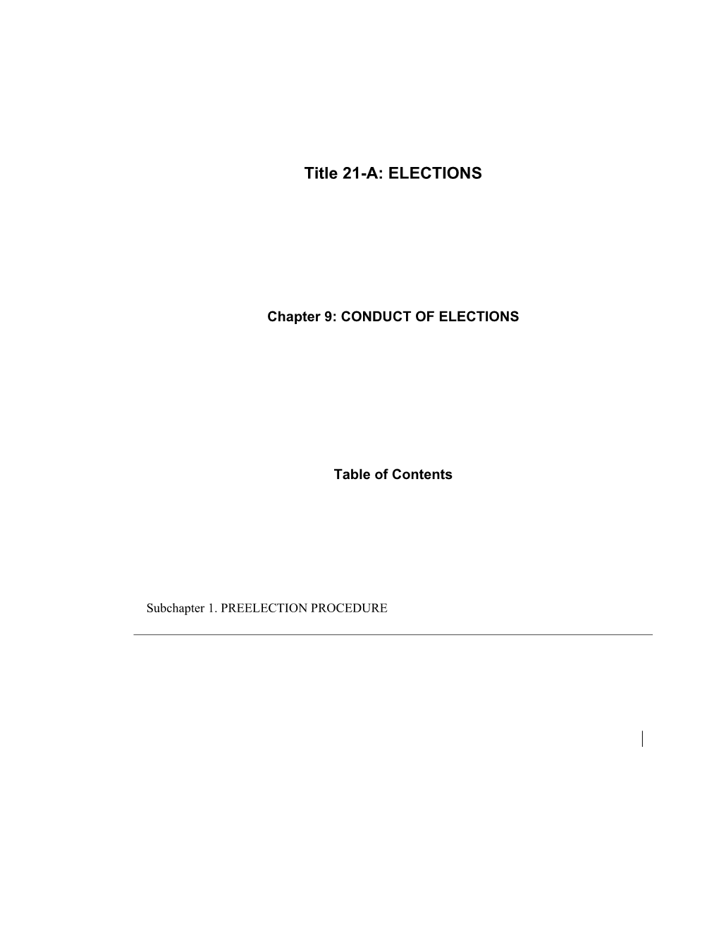 MRS Title 21-A, Chapter9: CONDUCT of ELECTIONS