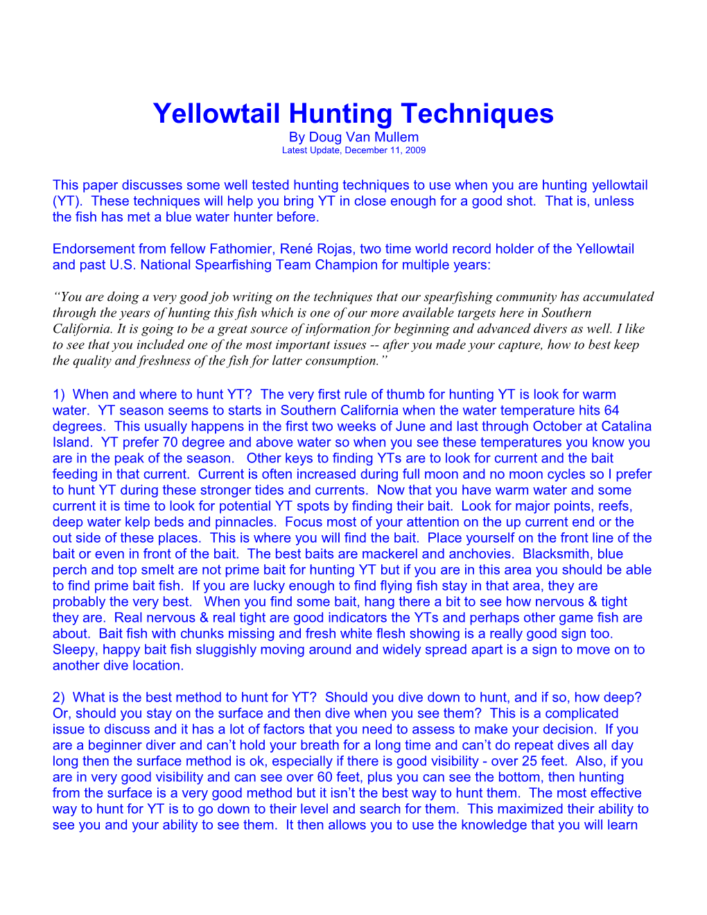 Techniques for Hunting Yellow Tails (YT)