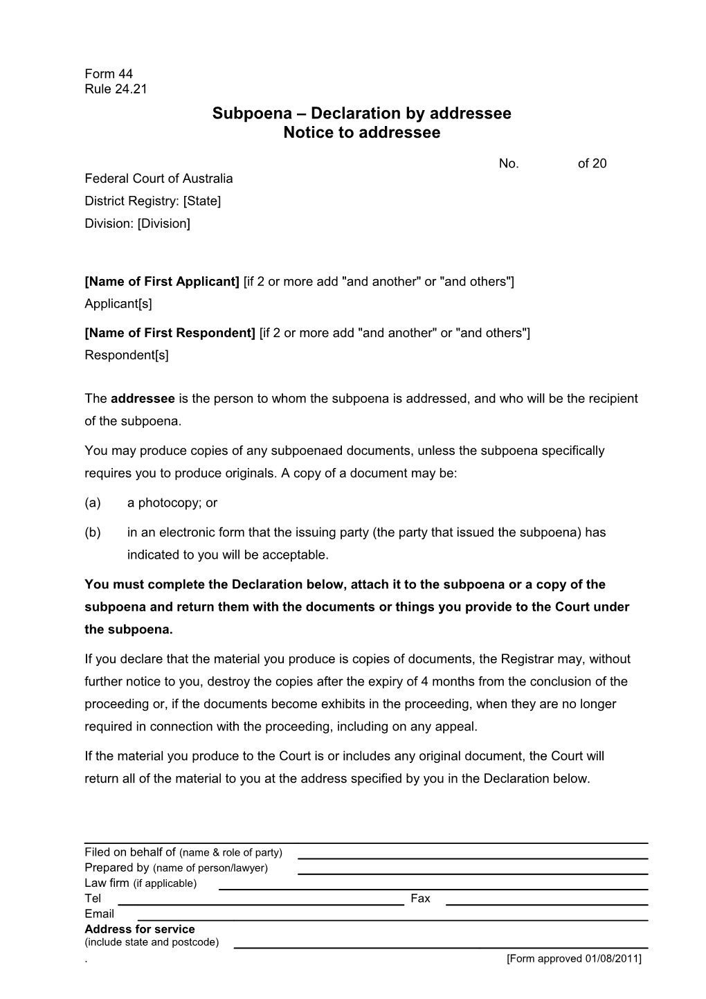 Form 44: Subpoena Declaration by Addressee Notice to Addressee