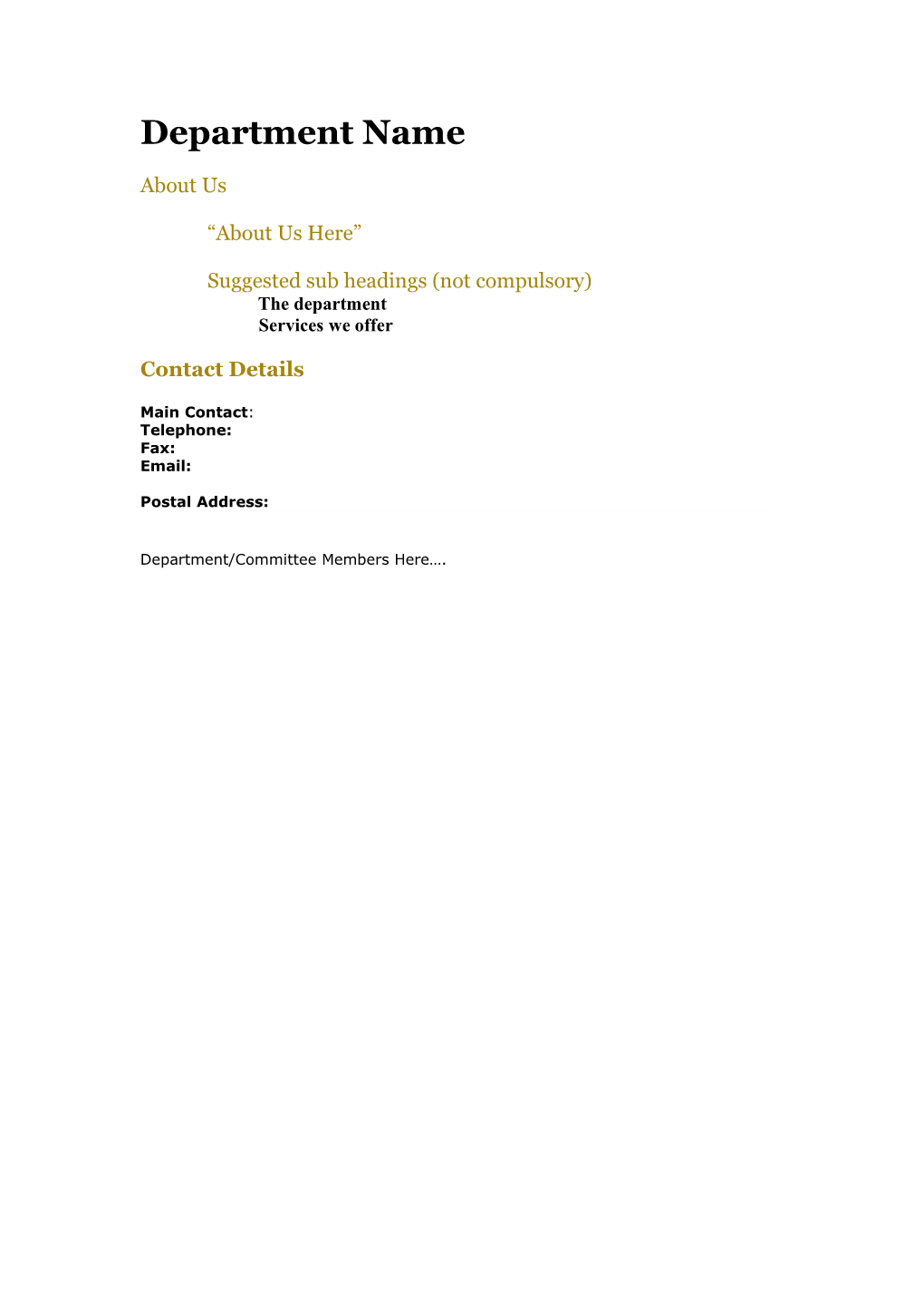 About Us About Us Here Suggested Sub Headings (Not Compulsory) the Department Services We Offer