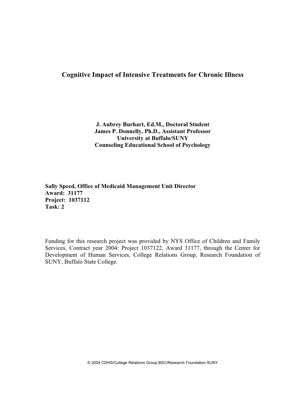 Cognitive Impact of Intensive Treatments for Chronic Illness