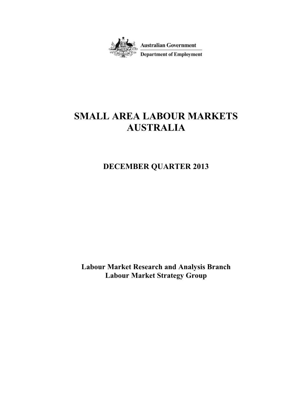 Small Area Labour Markets December Quarter 2013 5