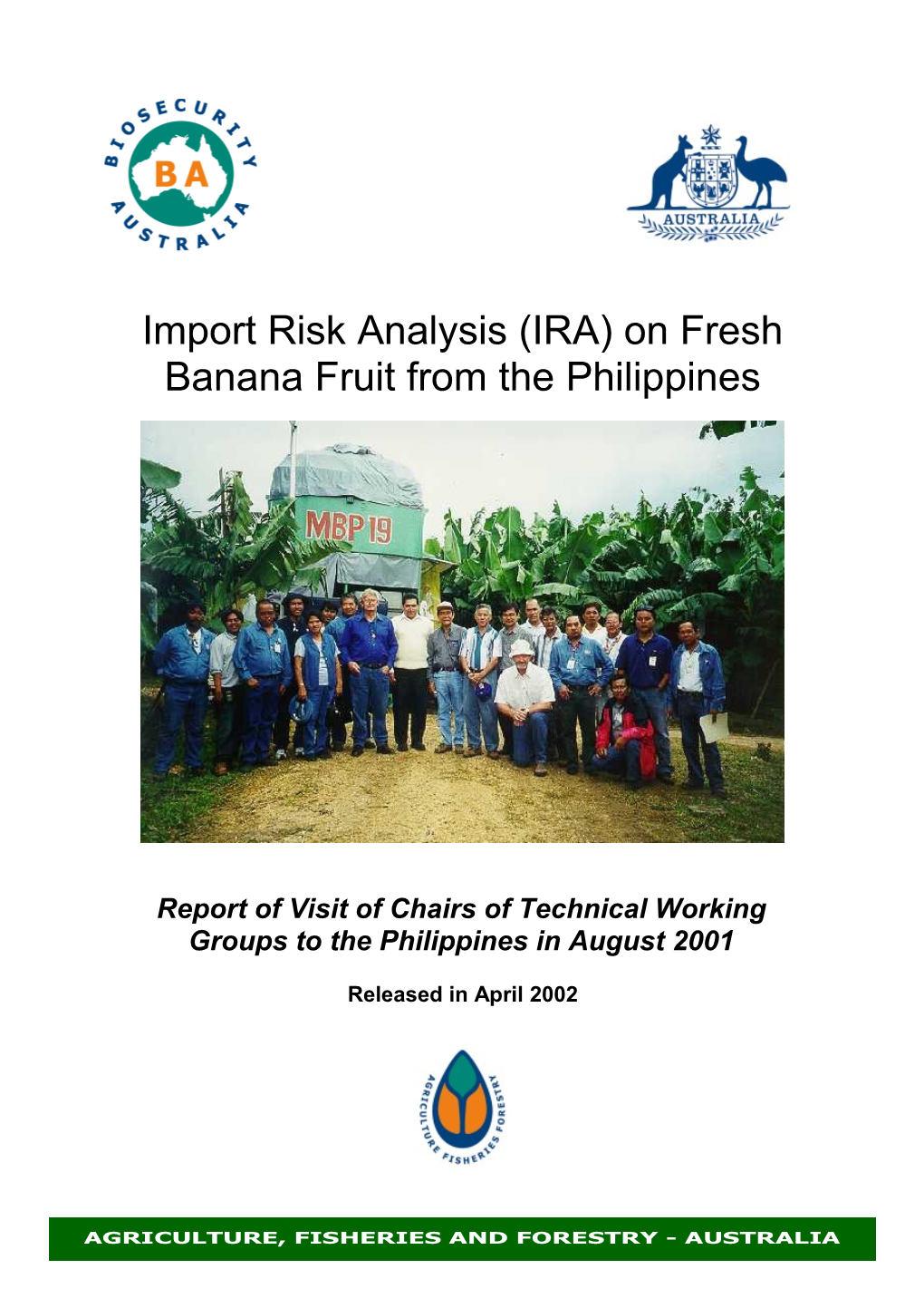 Import Risk Analysis (IRA) on Fresh Banana Fruit from the Philippines