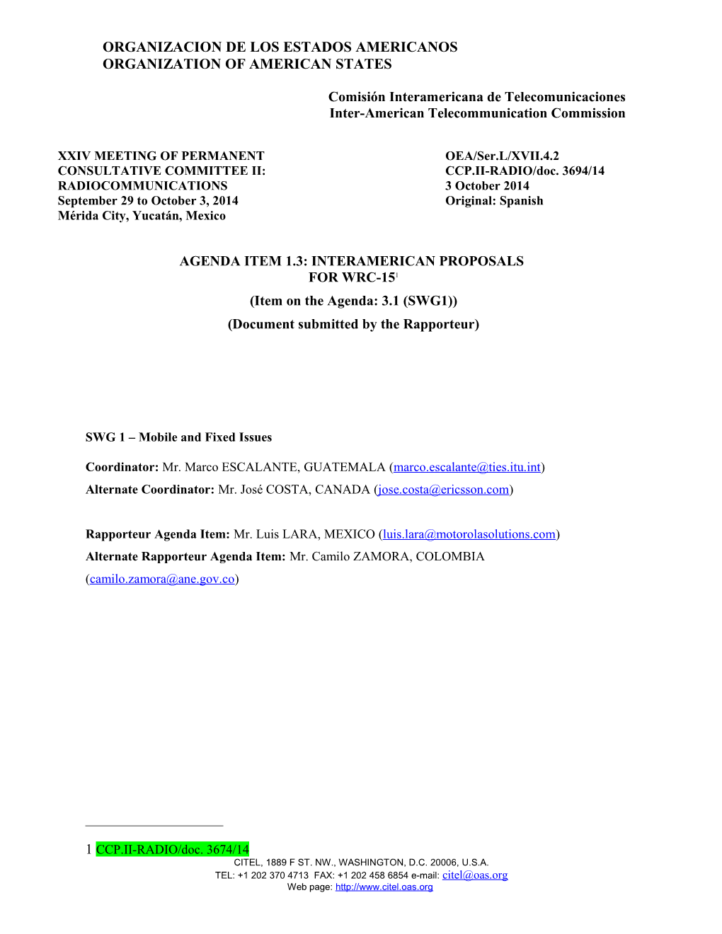 AGENDA ITEM 1.3: PRELIMINARY PROPOSAL for WRC-15. (Document Submitted by the Rapporteur)