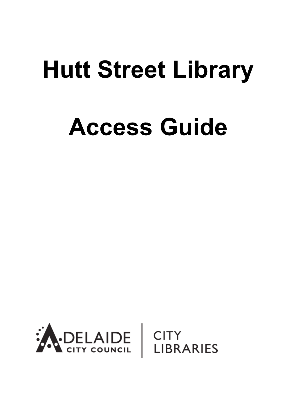 1.Using the Hutt Street Library Access Guide