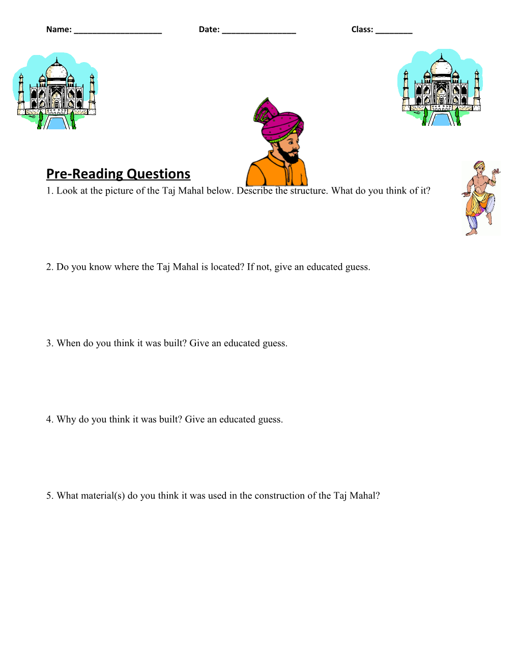 Pre-Reading Questions 1. Look at the Picture of the Taj Mahal Below. Describe the Structure