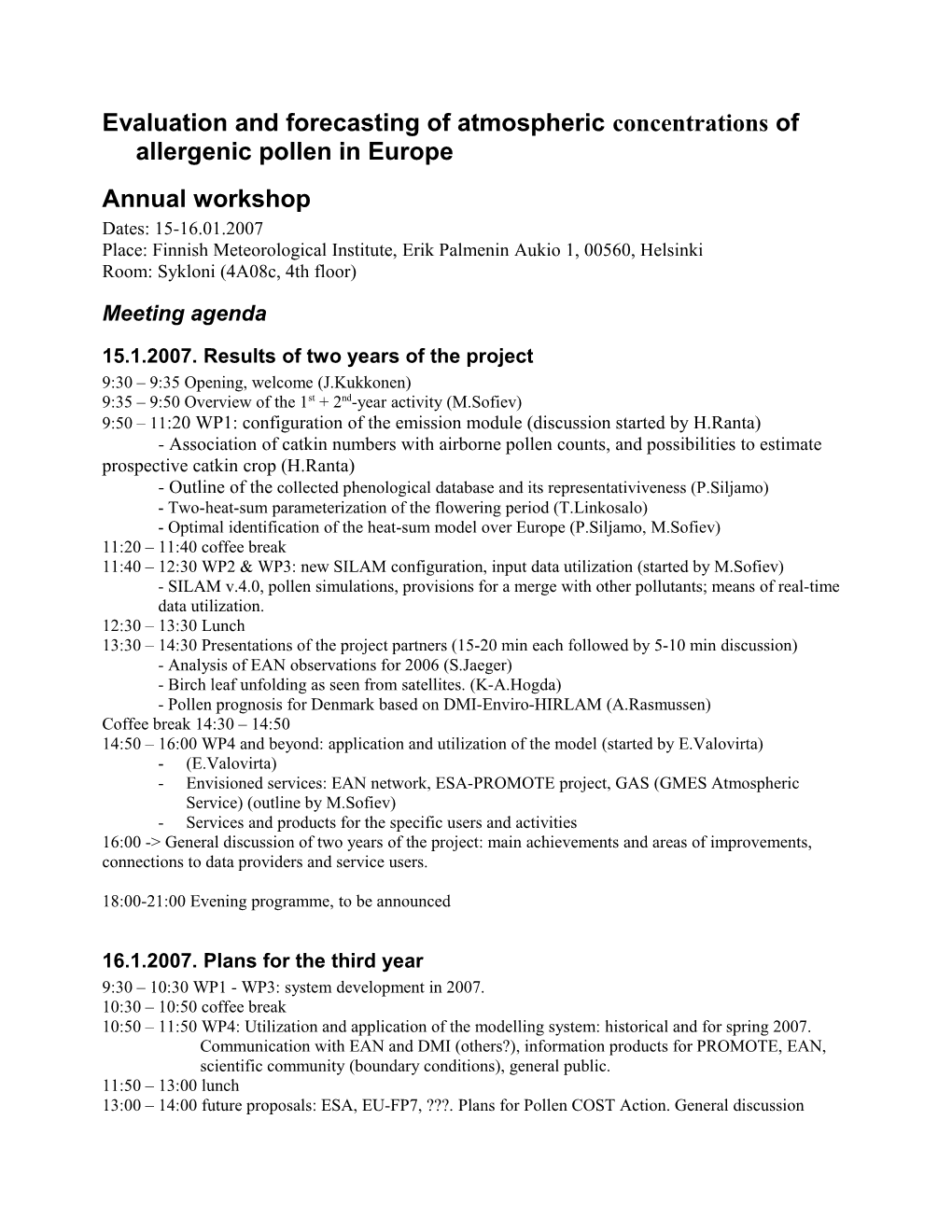 Evaluation and Forecasting of Atmospheric Concentrations of Allergenic Pollen in Europe