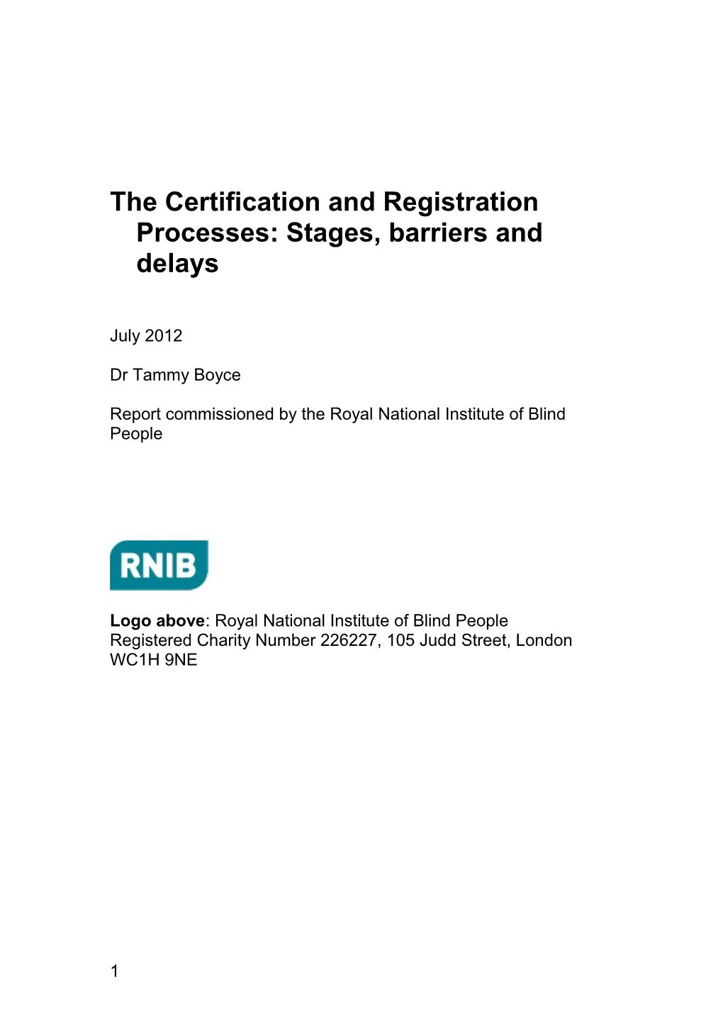 The Certification and Registration Processes - Full Report