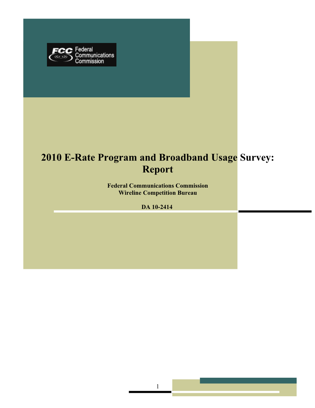 2010 E-Rate Program and Broadband Usage Survey: Report