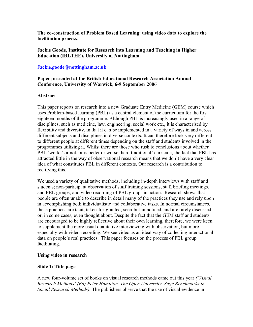 The Co-Construction of Problem Based Learning: Using Video Data to Explore the Facilitation